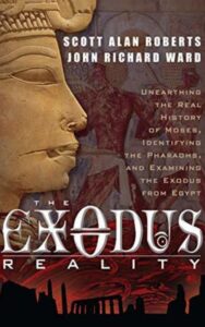 Read more about the article The Exodus Reality By SCOTT ALAN ROBERTS