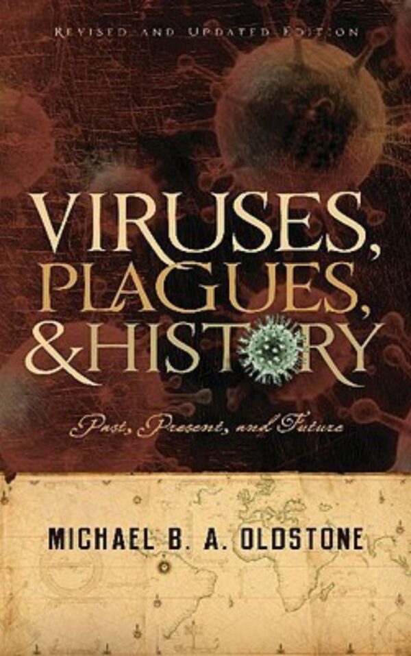 Viruses, Plagues, and History