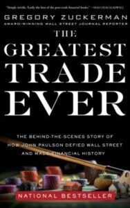 Read more about the article The Greatest Trade Ever By Gregory Zuckerman