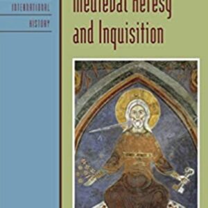 A History of Medieval Heresy