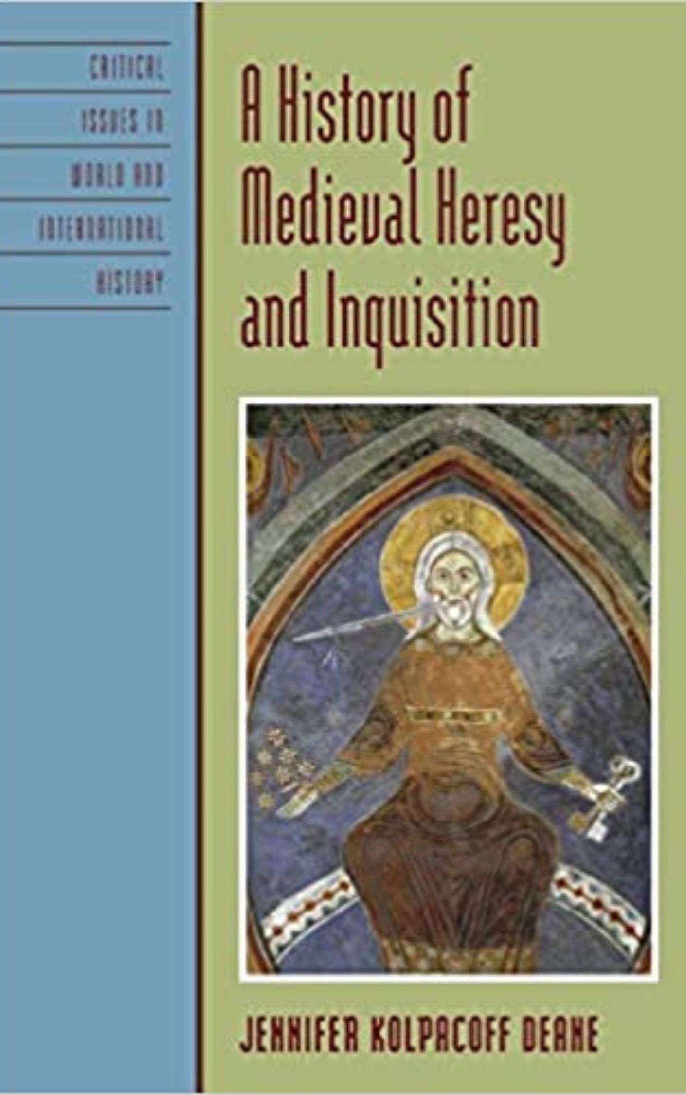 A History of Medieval Heresy