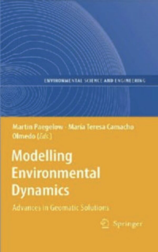 Modeling Environmental Dynamics by Martin Paegelow