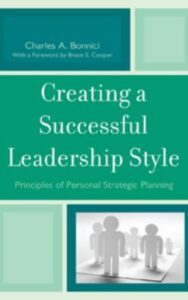 Read more about the article Creating a Successful Leadership Style by Bonnici, Charles A.