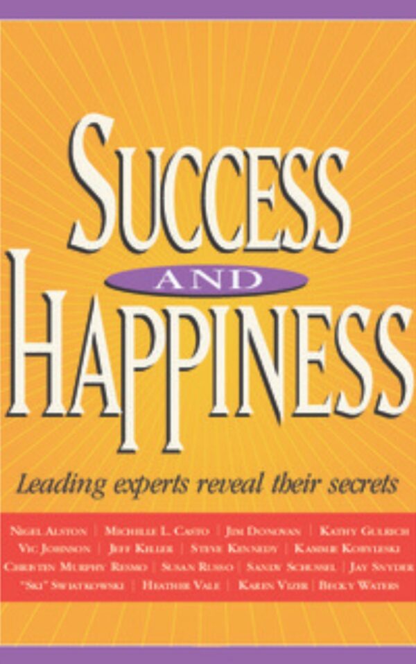 Success and Happiness Book By Jeff Keller