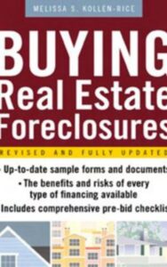 Read more about the article Buying Real Estate Foreclosures by Melissa S. Kollen-Rice