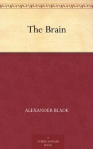 Read more about the article The Brain By  Alexander Blade