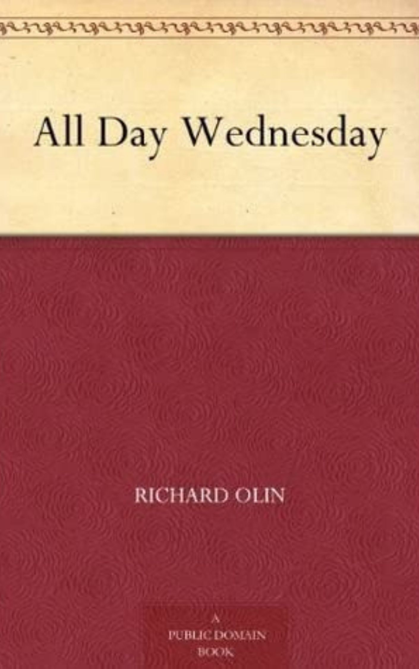 You are currently viewing All Day Wednesday By  Richard Olin