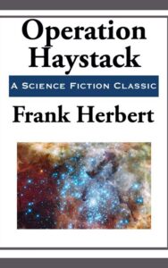 Read more about the article Operation Haystack By  Frank Herbert