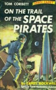 Read more about the article On the Trail of the Space Pirates By  Carey Rockwell