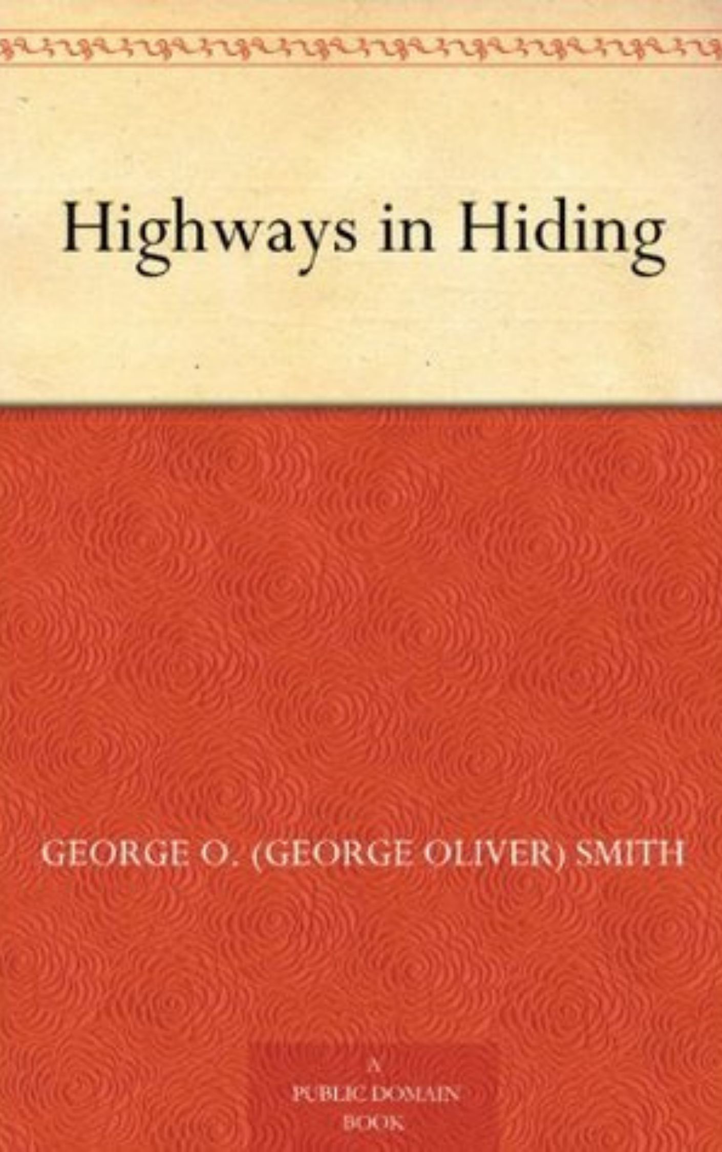 You are currently viewing Highways in Hiding By  George Oliver Smith