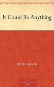 Read more about the article It Could Be Anything By  John Keith Laumer