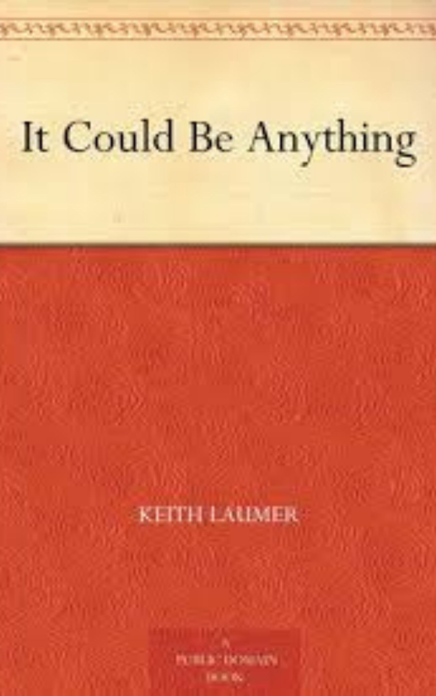 You are currently viewing It Could Be Anything By  John Keith Laumer