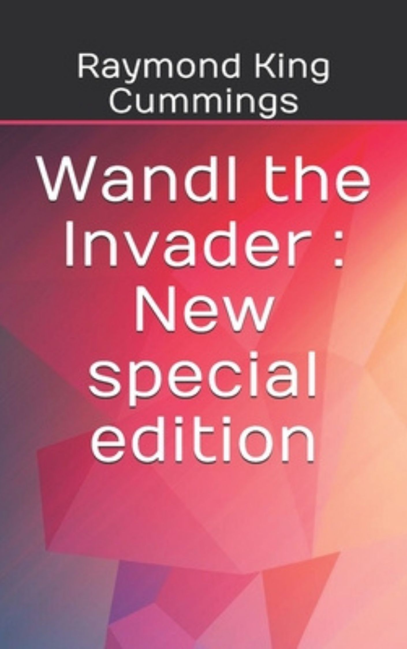 You are currently viewing Wandl the Invader By  Raymond King Cummings