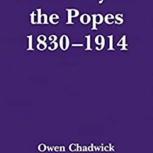 A History of the Popes 1830-1914