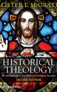 Read more about the article Historical Theology By Alister E. McGrath