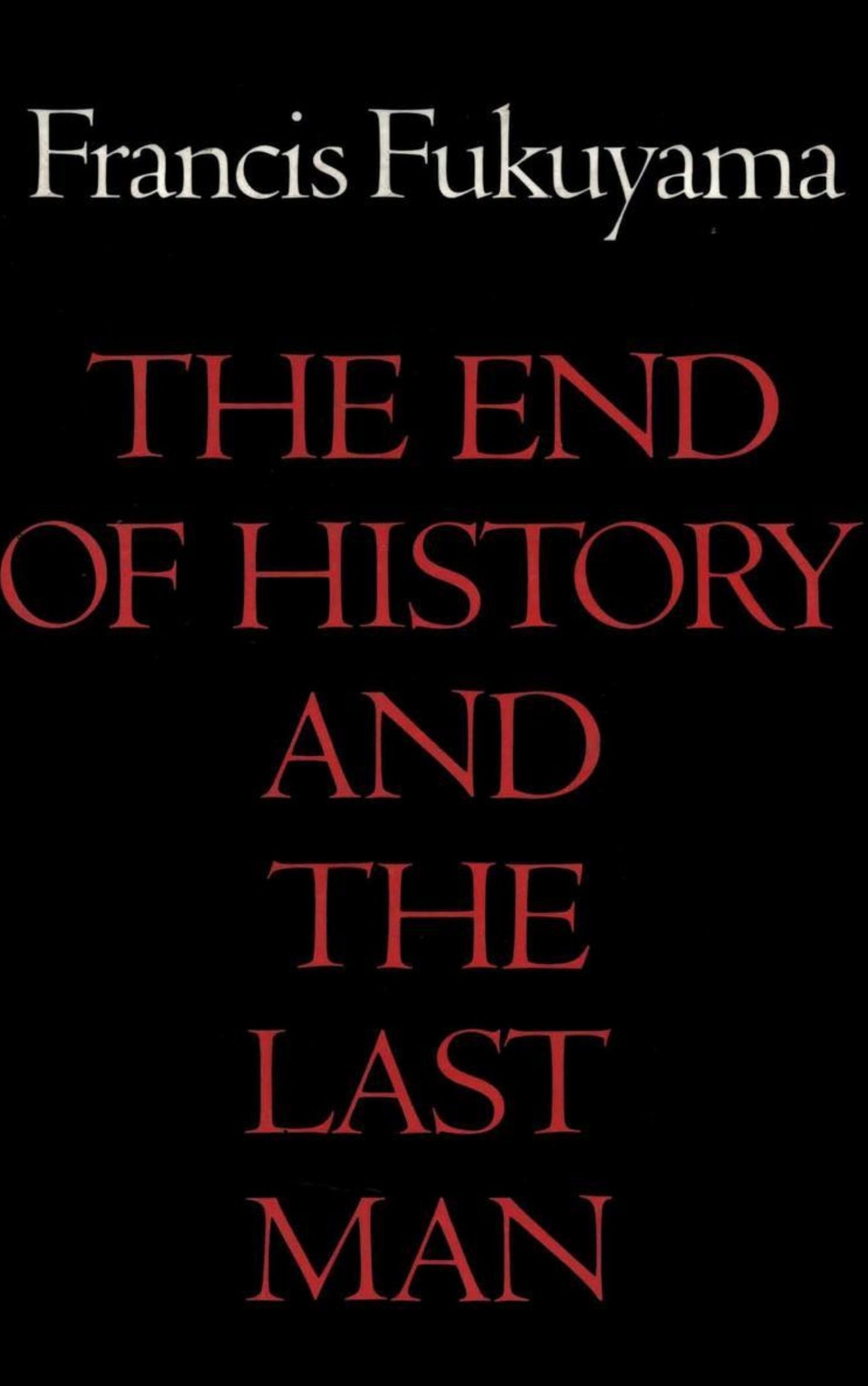 The End of History and the Last Man