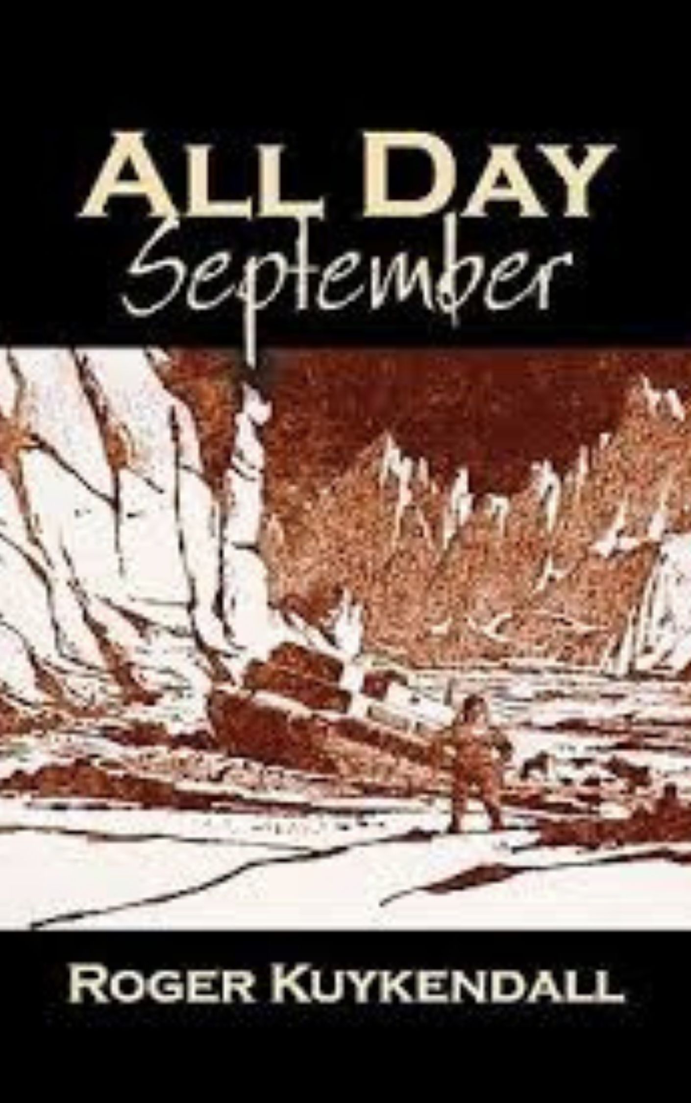 You are currently viewing All Day September By  Roger Kuykendall