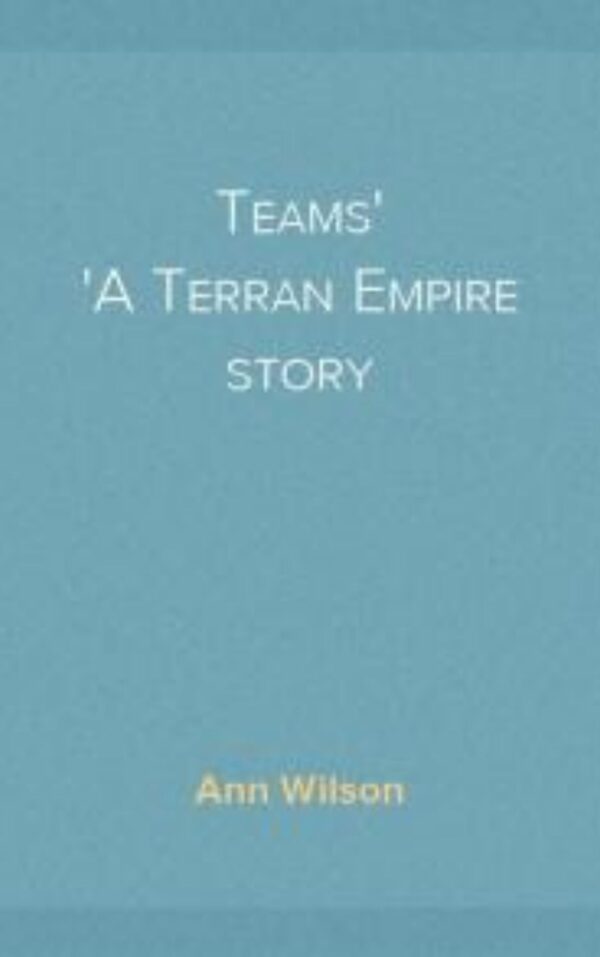 Thakur-Na A Terran Empire story By Ann Wilson