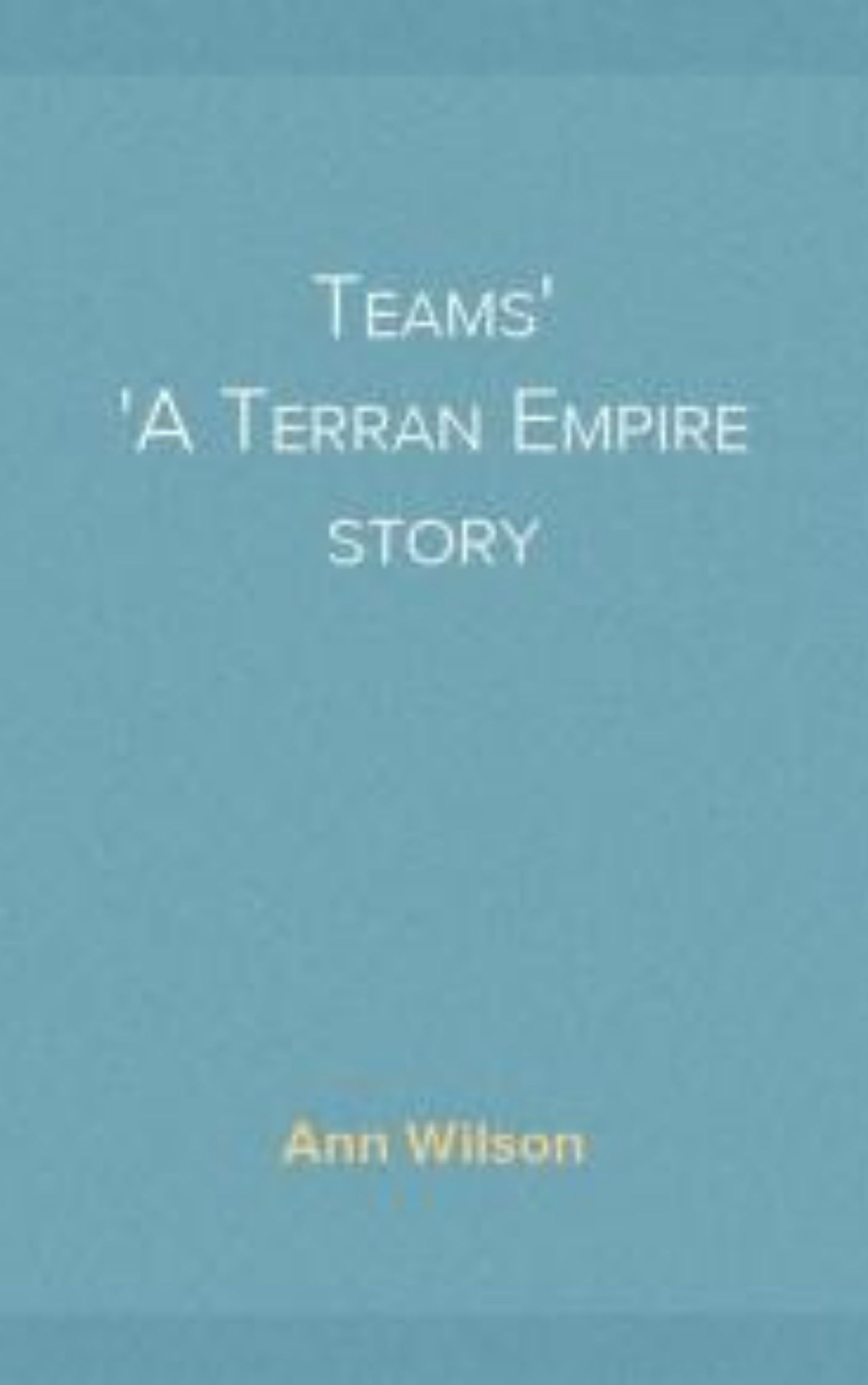 You are currently viewing Thakur-Na A Terran Empire story By  Ann Wilson