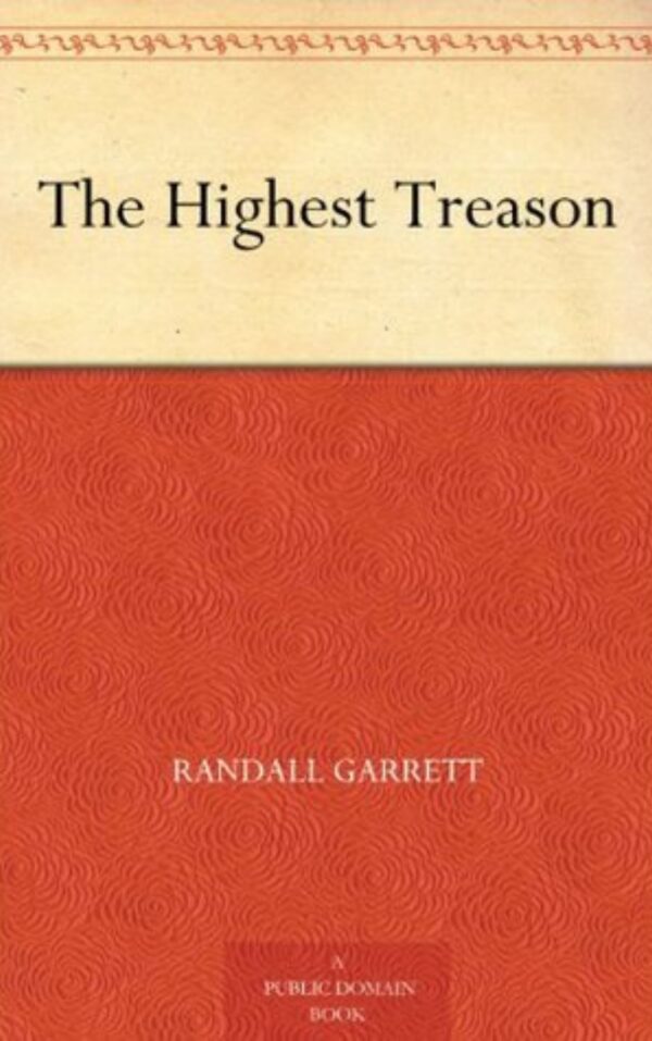 The Highest Treason