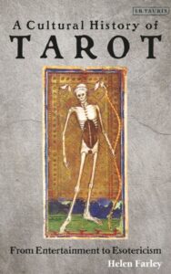 Read more about the article A Cultural History of Tarot By HELEN FARLEY