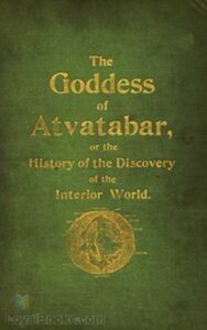 Read more about the article The Goddess of Atvatabar By  William Richard Bradshaw