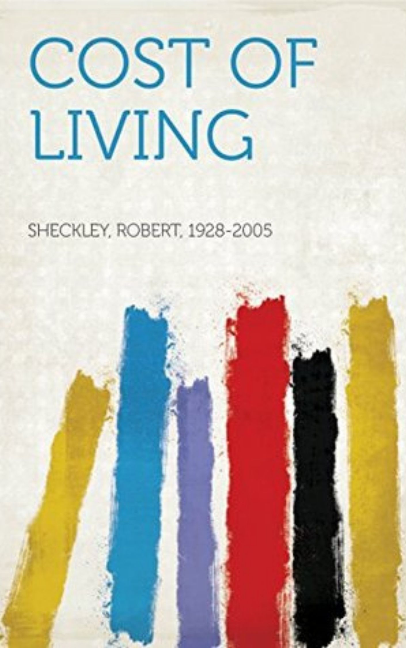 You are currently viewing Cost of Living By  Robert Sheckley