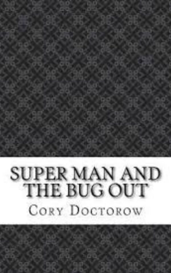 Super Man and the Bug Out