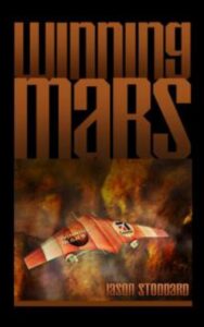 Read more about the article Winning Mars By  Jason Stoddard