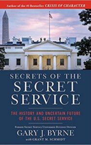 Read more about the article Secrets of the Secret Service By Gary J. Byrne