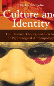 Read more about the article Culture and Identity By Charles Lindholm