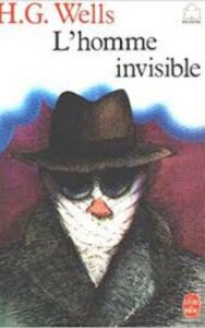 Read more about the article L’Homme invisible By  H. G. Wells