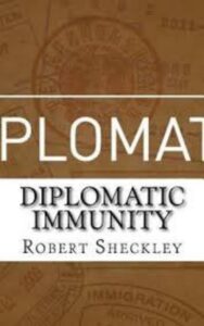 Read more about the article Diplomatic Immunity By  Robert Sheckley