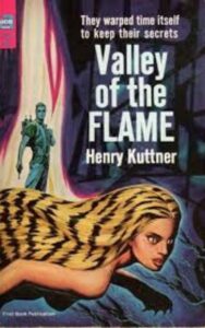 Read more about the article The Valley of the Flame By  Henry Kuttner