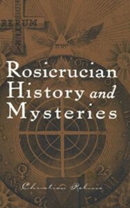 Read more about the article Rosicrucian History and Mysteries By Christian Rebisse