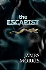 Read more about the article The Escapist By  James Morris