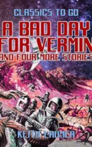 Read more about the article A Bad Day for Vermin By  John Keith Laumer