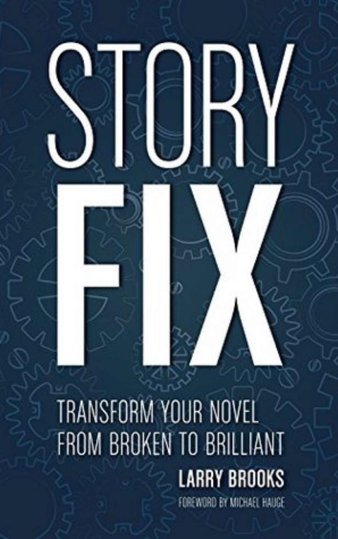 You are currently viewing Story Fix Novel By Larry Brooks