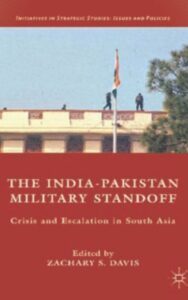 Read more about the article The India-Pakistan Military Standoff by Zachary S. Davis