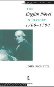 Read more about the article The English Novel in History 1700-1780  By John Richetti