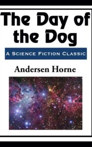 Read more about the article The Day of the Dog By  Anderson Horne