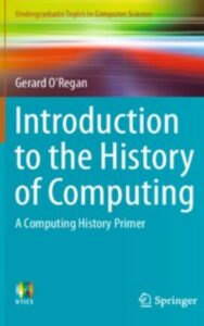 Read more about the article Introduction to the History of Computing by Gerard O’Regan