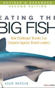 Read more about the article Eating the Big Fish by Adam Morgan