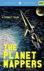 Read more about the article The Planet Mappers By  E. Everett Evans