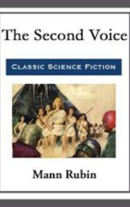 Read more about the article The Second Voice By  Mann Rubin