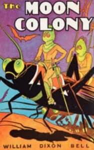 Read more about the article The Moon Colony By  William Dixon Bell