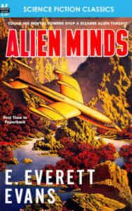 Read more about the article Alien Minds By  E. Everett Evans