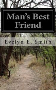 Read more about the article Man’s Best Friend By  Evelyn E. Smith