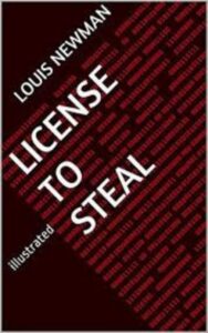 Read more about the article License to Steal By  Louis Newman