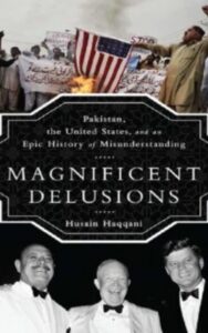 Read more about the article Magnificent Delusions by Husain Haqqani